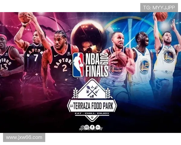 2019年NBA总决赛勇士与猛龙的巅峰对决与历史回顾
